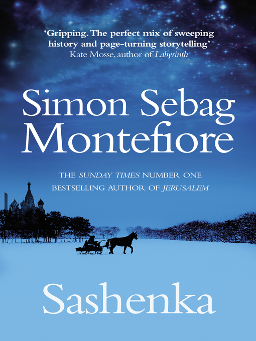 Title details for Sashenka by Simon Sebag Montefiore - Wait list